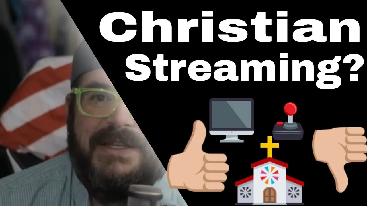 Can You Be A Christian Streamer or Should You Be A #Streamer as A #Christian ? ep 018