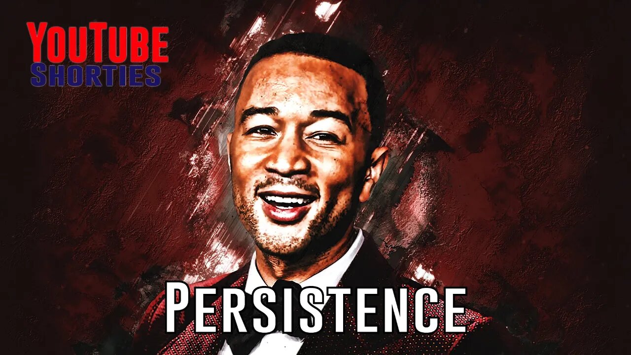 Persistence - John Legend - #shorts - Don't let failure stop you