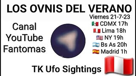 Los ovnis del verano // TK 🇵🇪 @tkufosightingsanonymous8261 (21-7-23)