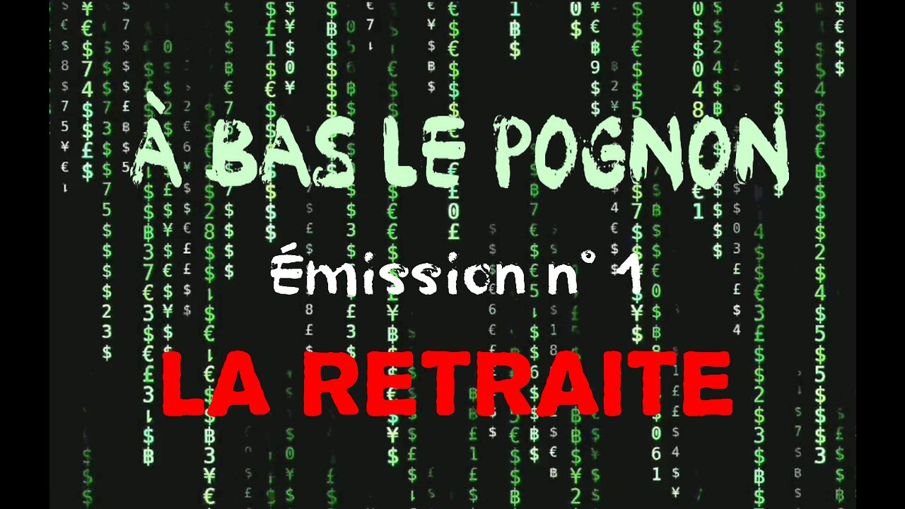 Émission À bas le pognon ! Édition 1 : la retraite