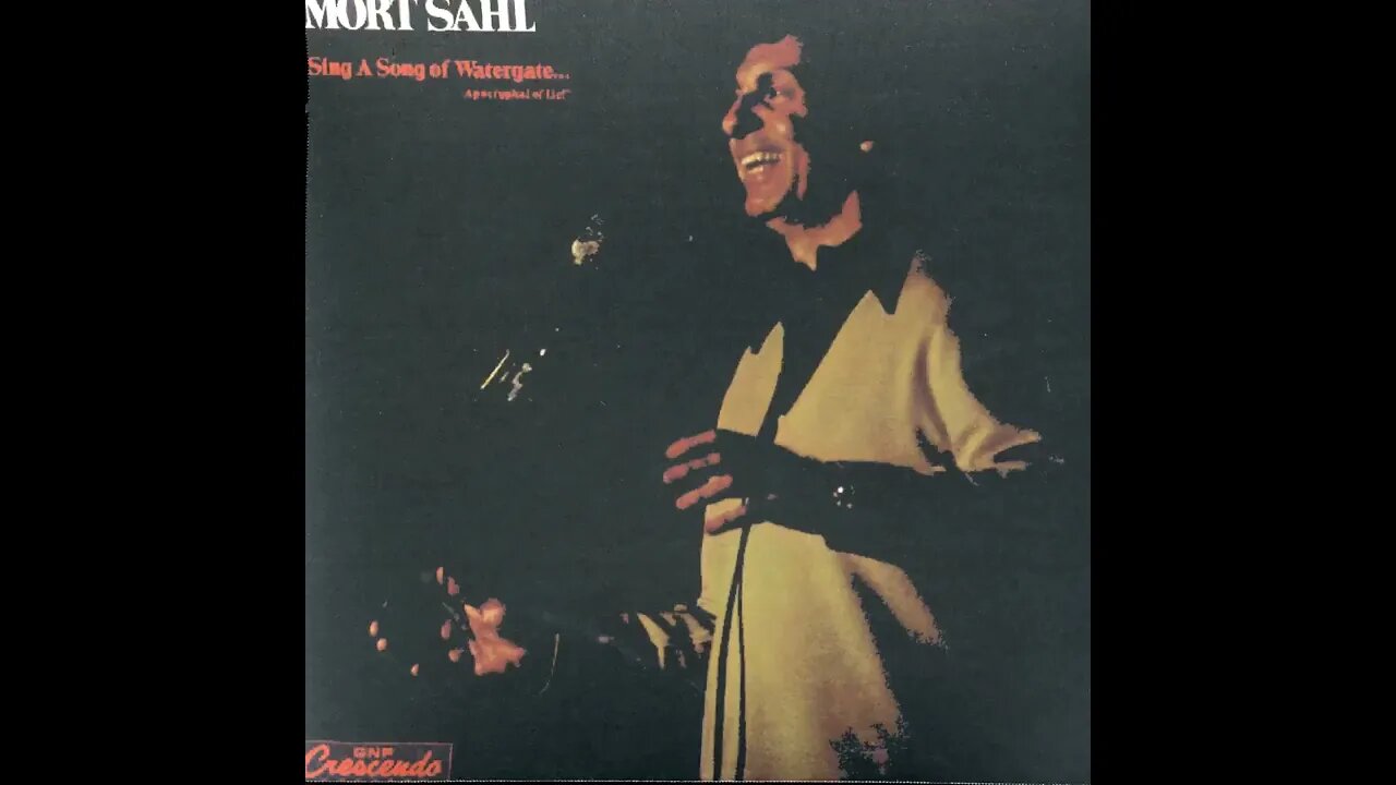 Mort Sahl LP Side B 1972 Nixon