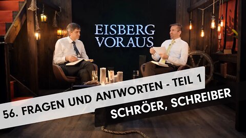 56. Fragen und Antworten - Teil 1 # Olaf Schröer, Ronny Schreiber # Eisberg voraus