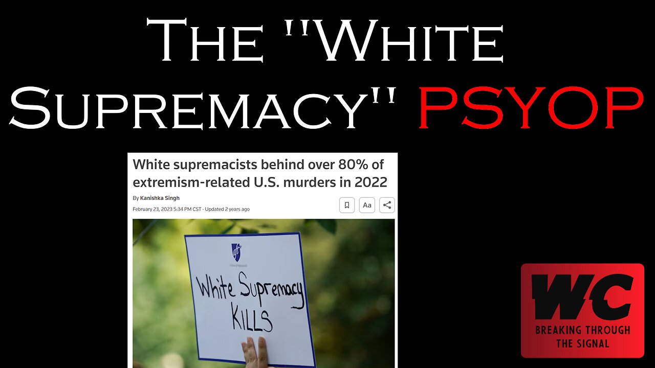 The "White Supremacy" PSYOP