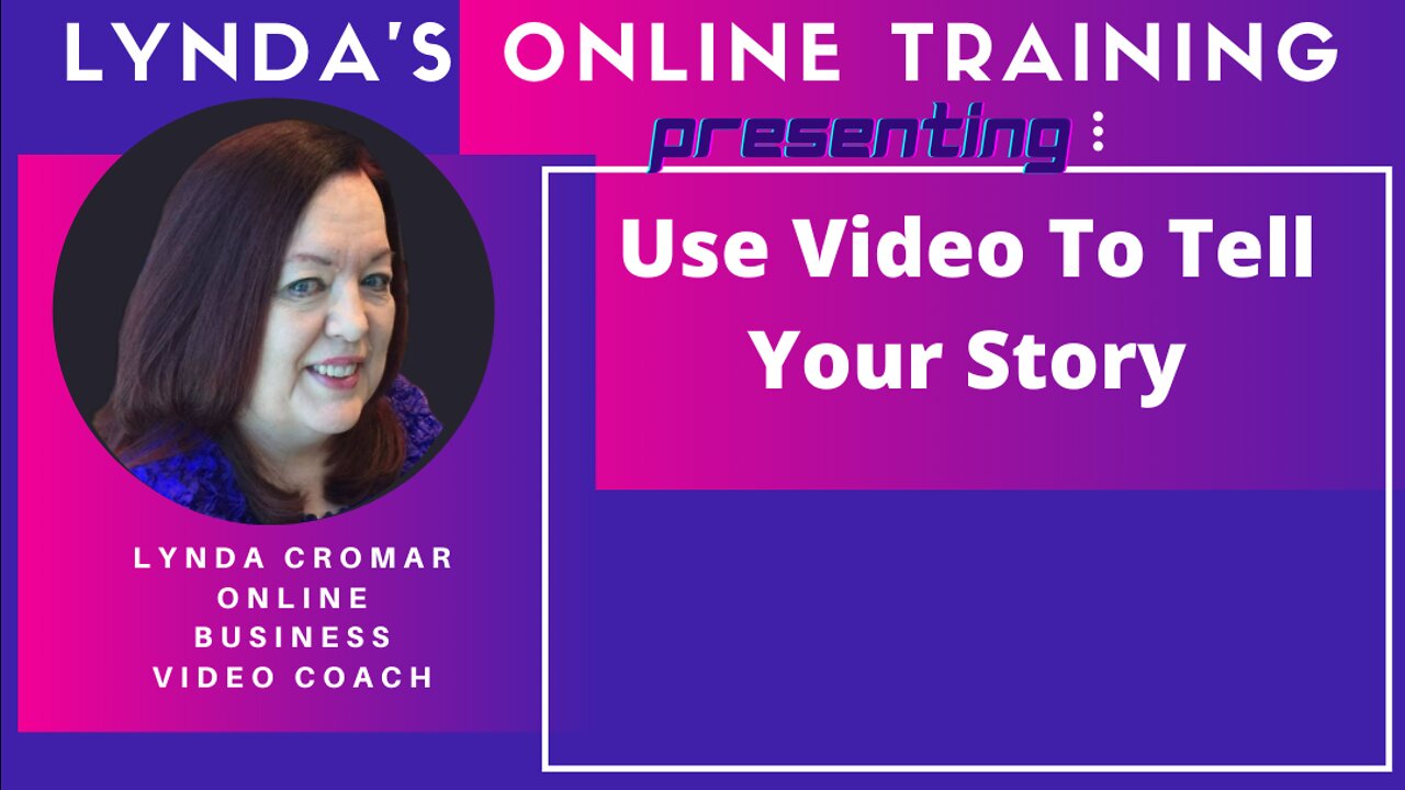 Use Video To Tell Yout Story