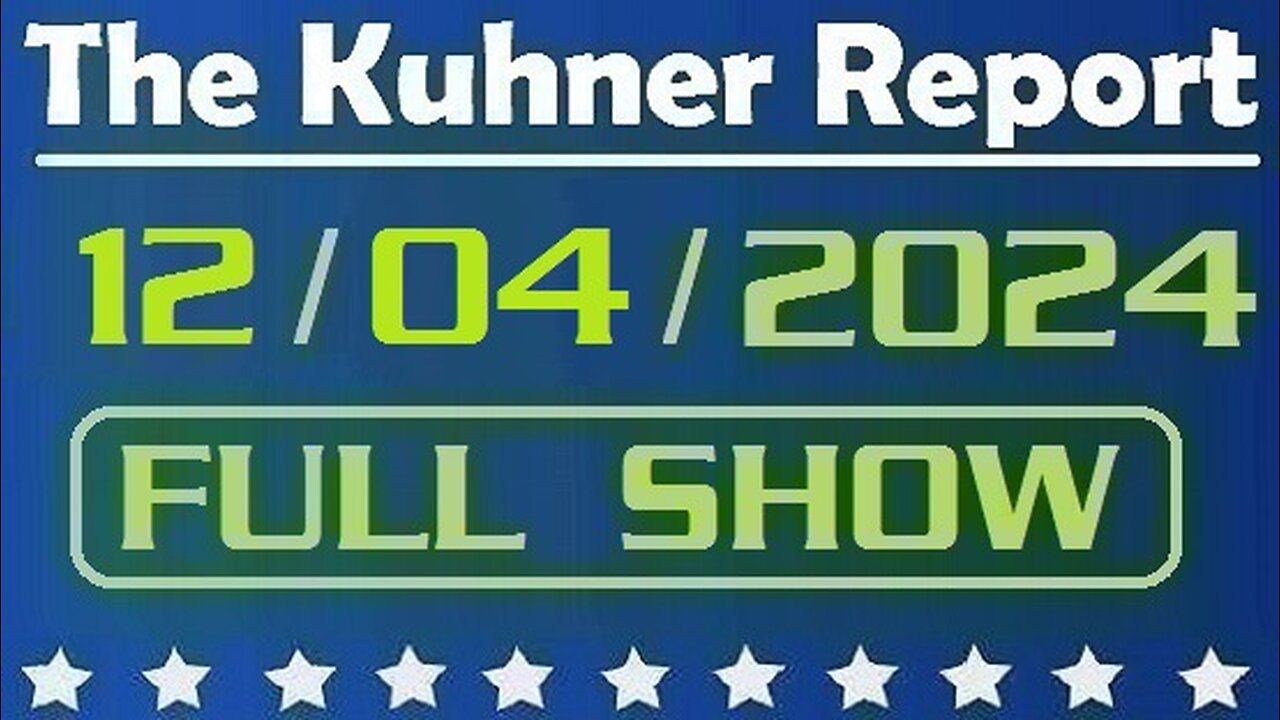 The Kuhner Report 12/04/2024 [FULL SHOW] Will Pete Hegseth become the next Sec. of Defense?