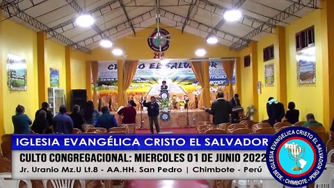 CULTO CONGREGACIONAL: MIÉRCOLES 01 DE JUNIO 2022