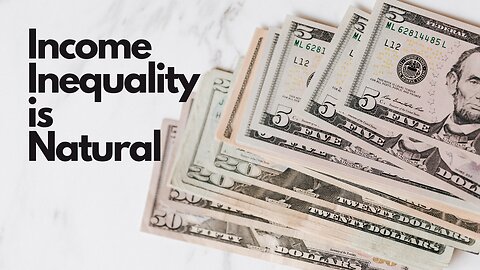 Is Income Inequality a Natural Phenomenon?