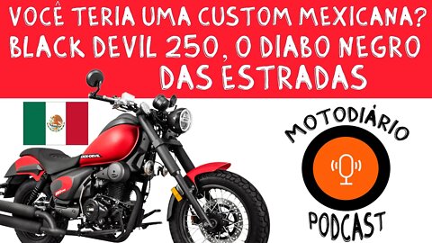 Você teria uma CUSTOM MEXICANA? BLACK DEVIL, O Diabo Negro das Estradas