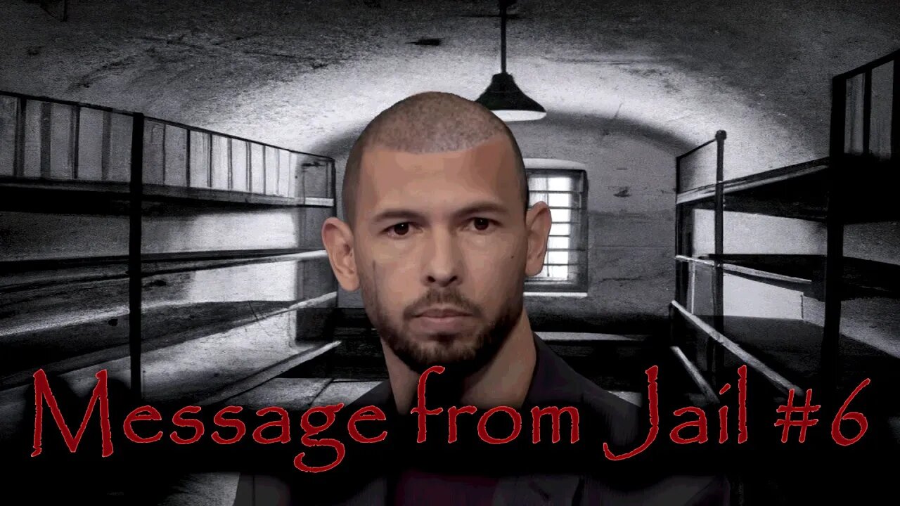 Andrew Tate: Message from Jail #6