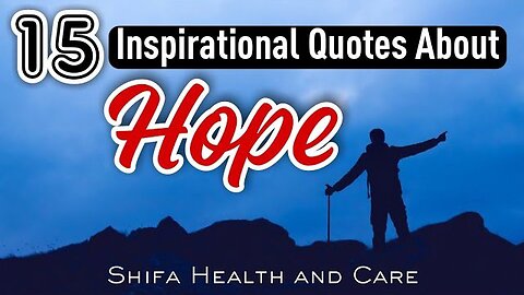 15 Inspirational Quotes About Hope | Most Inspirational & Motivational Lines #motivation