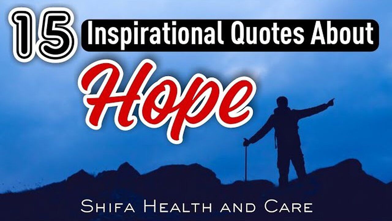 15 Inspirational Quotes About Hope | Most Inspirational & Motivational Lines #motivation