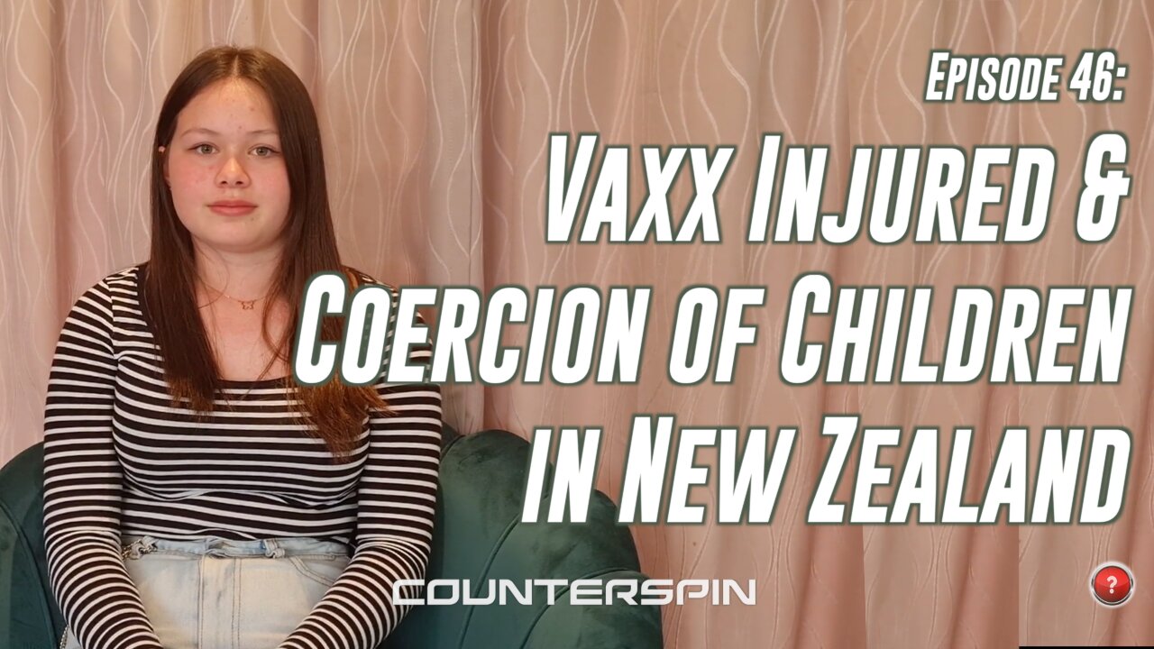 Ep 46: Vaxx Injured & Coercion of Children