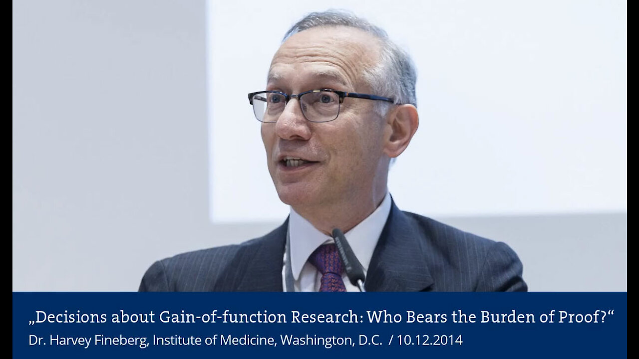 Dr.Harvey Fineberg: "Decisions about Gain-Of-Function Research" (2014)