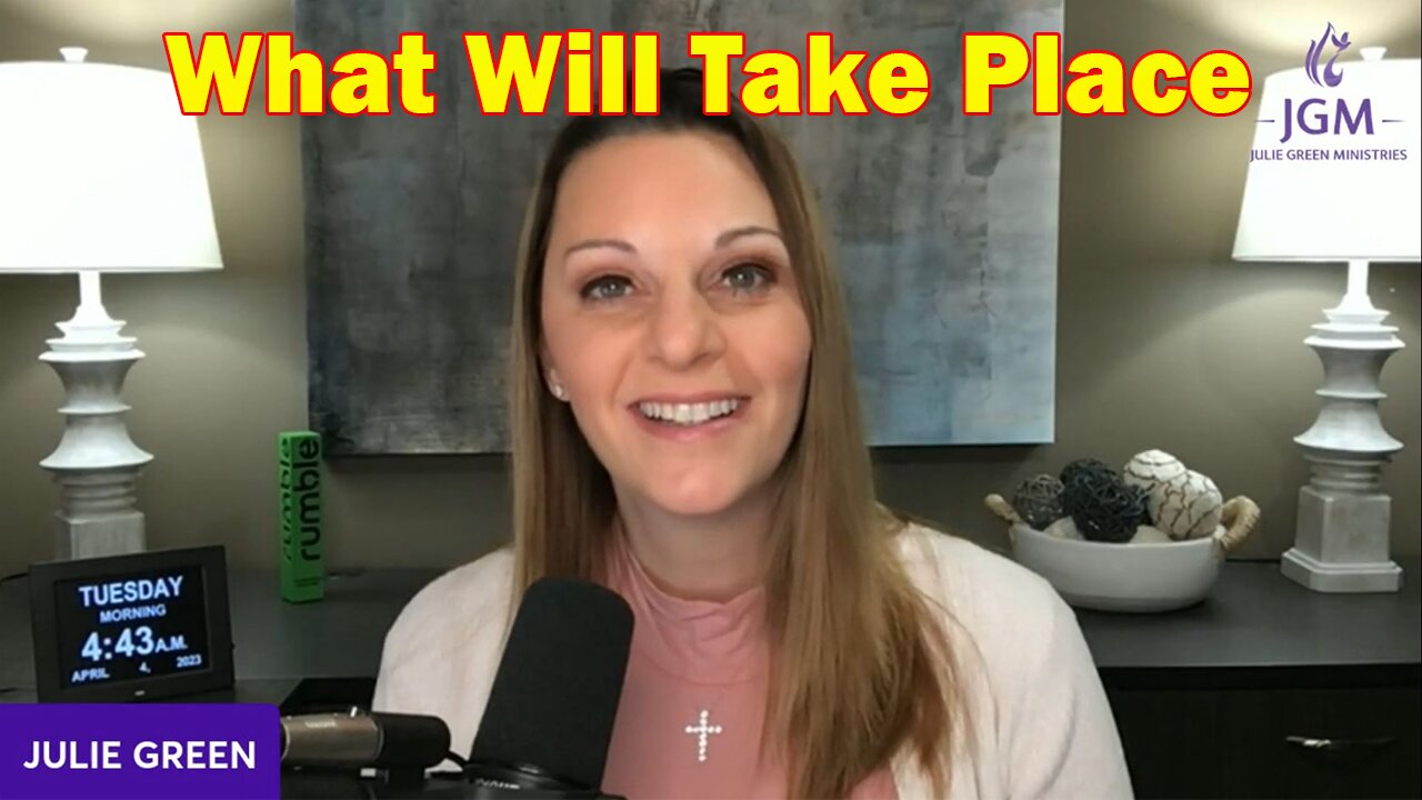 Julie Green Latest Intel 4.4.23: What Will Take Place