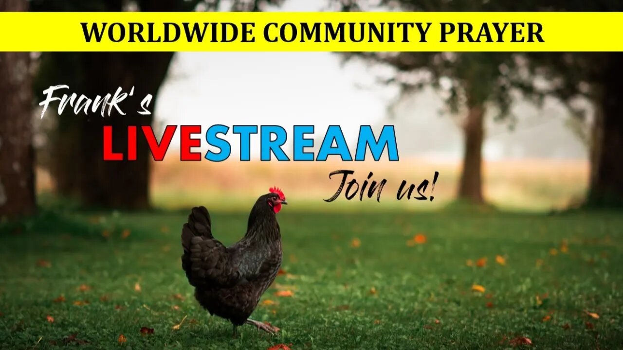 Worldwide Community Prayer on May 14th 2022