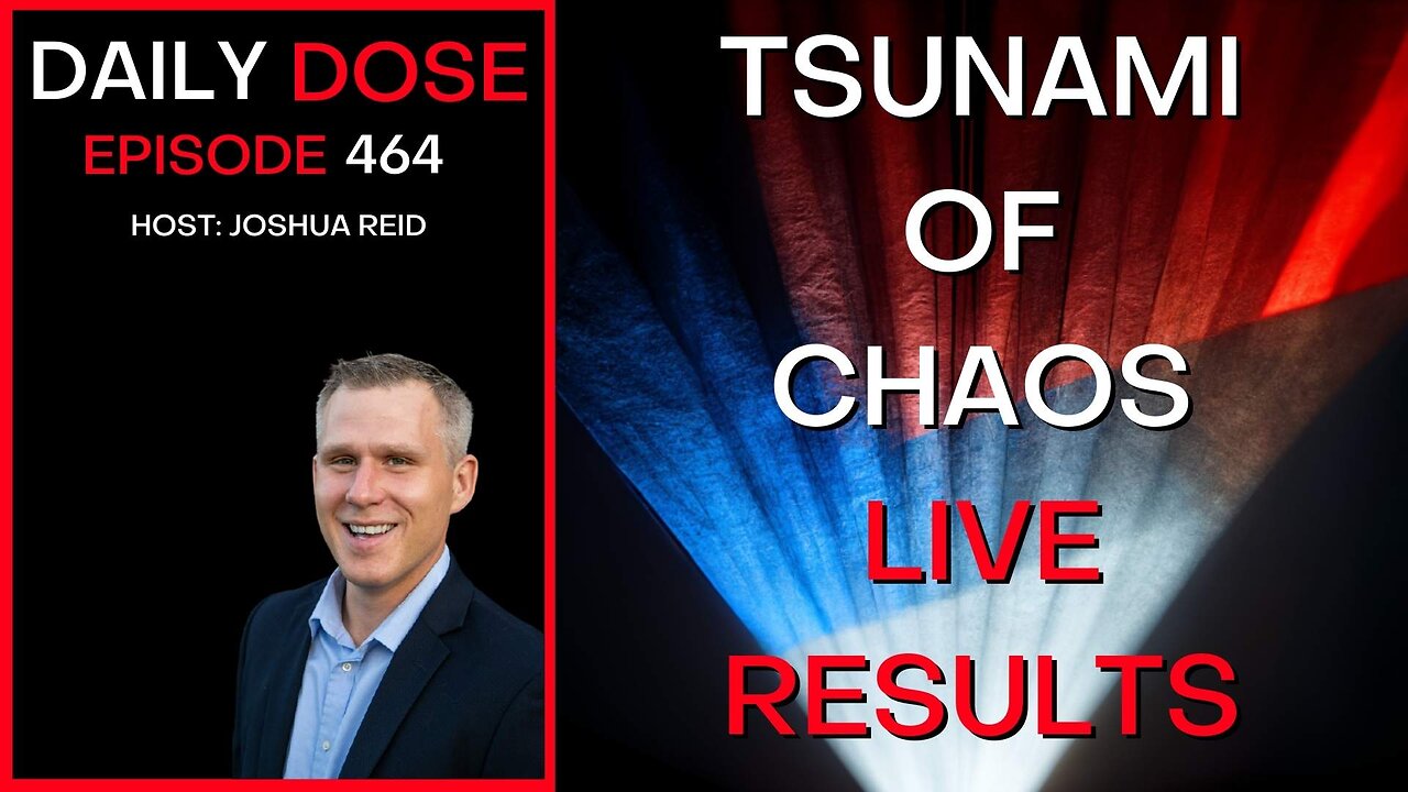 Ep 464 | Tsunami of Chaos: Live Results | The Daily Dose