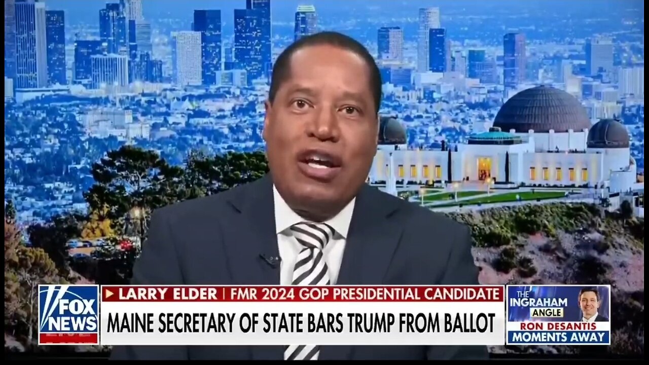 SCOTUS Will Smackdown Maine Ruling: Larry Elder