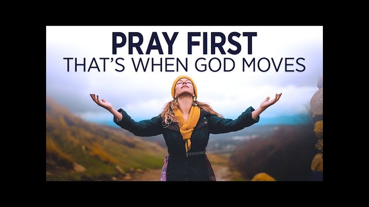 Everything Falls Into Place When You Talk To God First | Christian Motivational