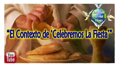 201. "El Contexto de 'Celebremos La Fiesta'"