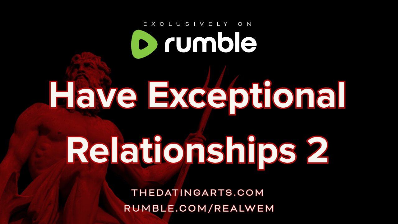 Have Exceptional Relationships 2