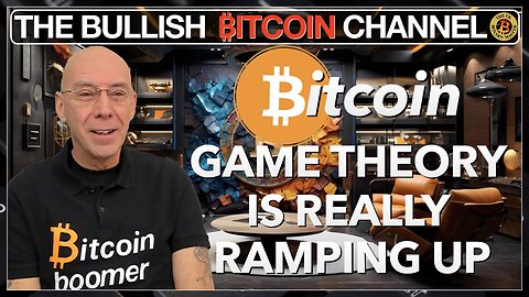 🇬🇧 BITCOIN: The game theory is both playing out AND gathering momentum!! (Ep 669) 🚀