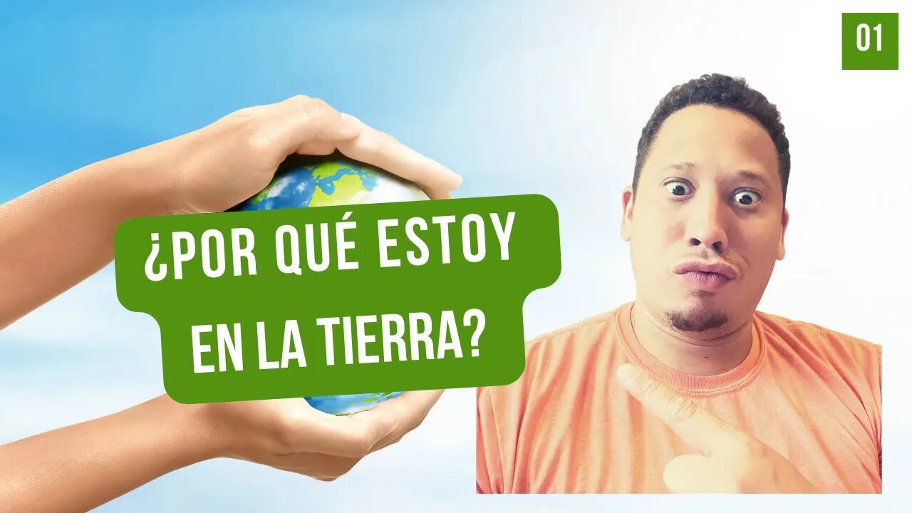 SI QUIERES SABER PORQUE ESTAS EN LA TIERRA? MIRA VIDEO COMPLETO