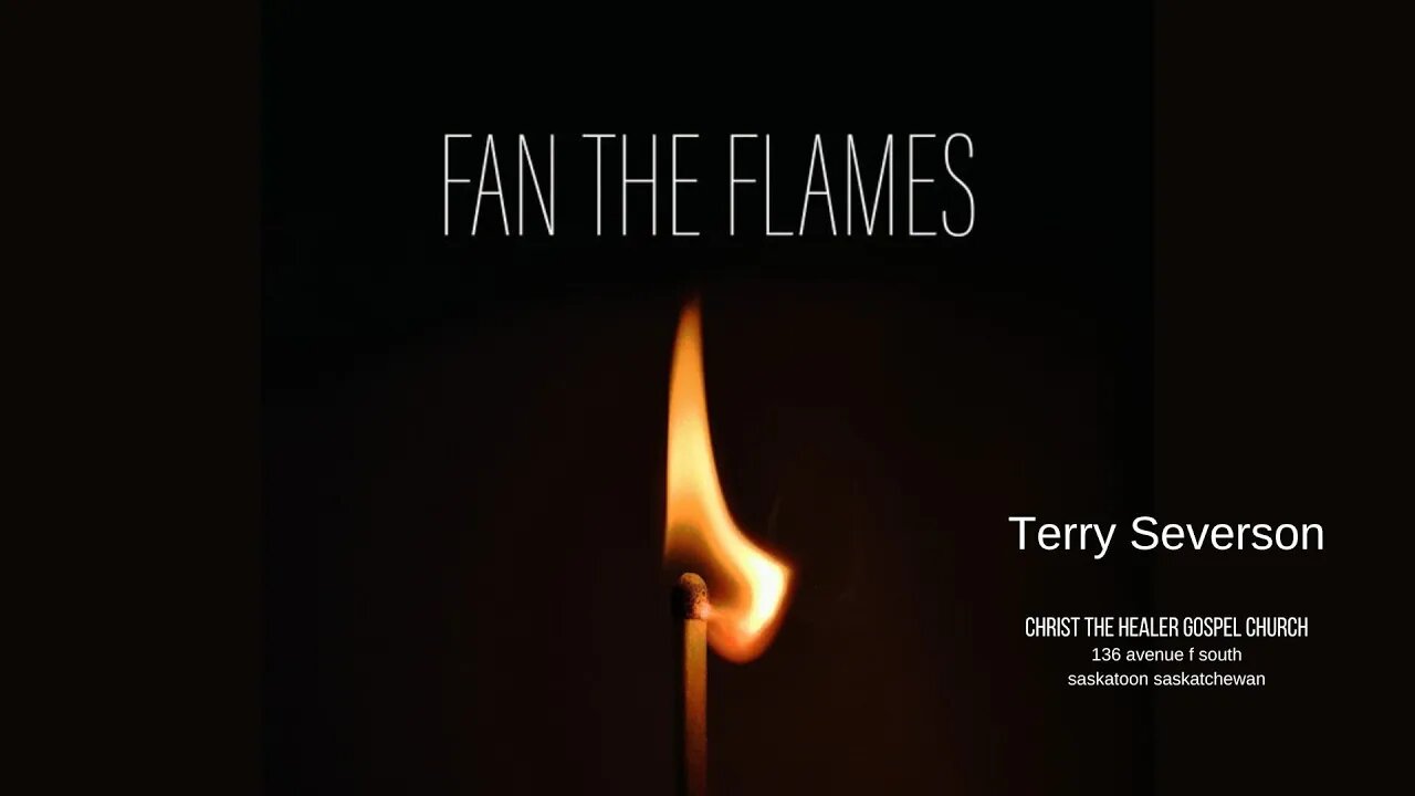 Fan Into Flame - Terry Severson - April 23 AM, 2023