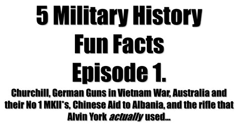 5 Military History Fun Facts: Episode 1.