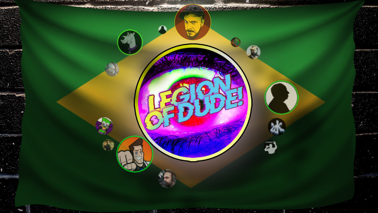 The Brazilian Connection | Legion of Dude #71