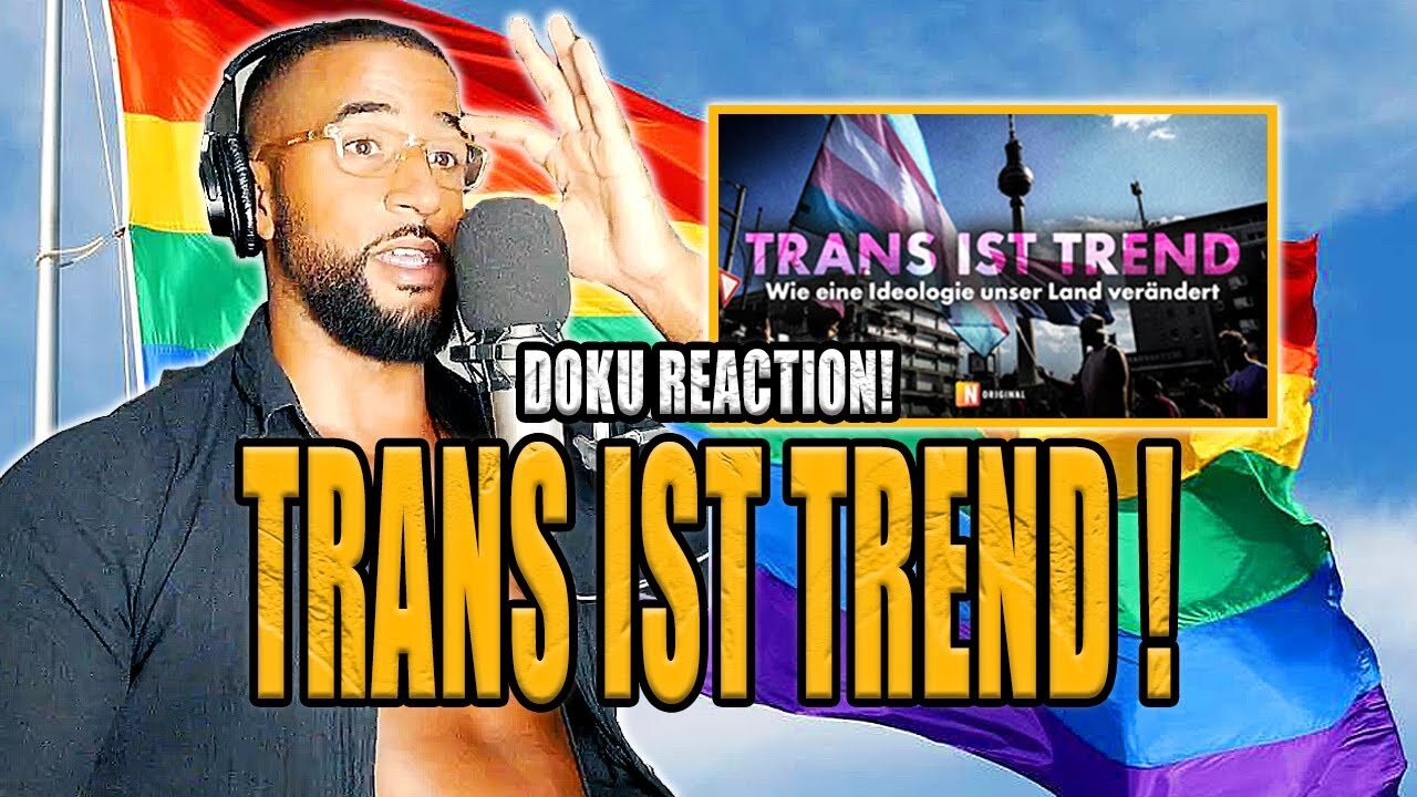 WIE EINE IDEOLOGIE UNSER LAND VERÄNDERT! ☠️ TRANS IST TREND 🏳️‍🌈😱 [DOKU] REACTION - Leon Lovelock