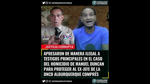 JUSTICIA CORRUPTA: APRESARON DE MANERA ILEGAL A TESTIGOS EN EL CASO DEL HOMICIDIO DE MANUEL DUNCAN