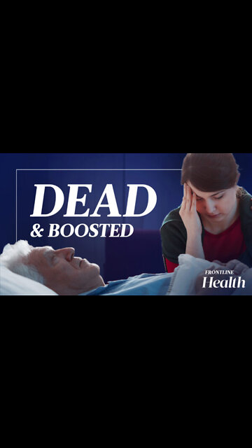 Health Agencies Are Removing Alarming COVID-19 Booster Shot Data | Trailer | Frontline Health