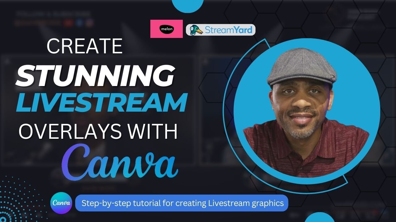 Create Stunning Livestream Overlays & Backgrounds with Canva