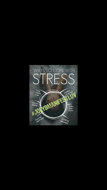 Manage your Stress #joeybmanifestluv