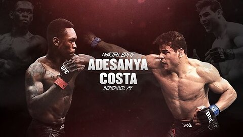 UFC 253: Adesanya vs Costa - The Last Stylebender Retains His Title