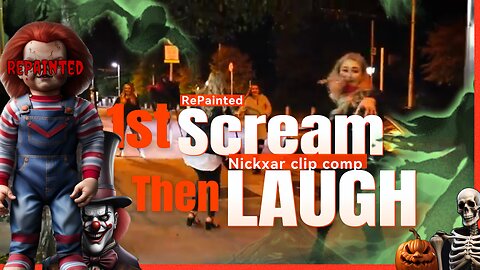 1st SCREAM Then LAUGH | Nickxar clip comp