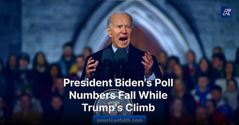 President Biden’s Poll Numbers Fall While Trump’s Climb