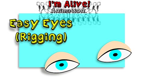 Easy Eyes RIGGING Tutorial (Moho Pro)