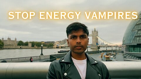 STOP Energy Vampires from Stealing Your ENERGY!