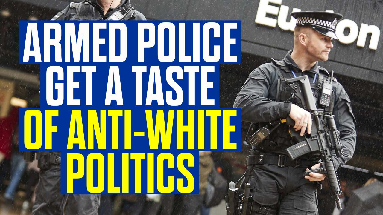 Armed Police Get a Taste of Anti-White Politics