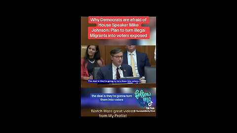 Speaker Johnson exposes the Democrat plan to turn illegals into new voters