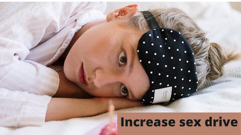 Increase sex drive for harder erection