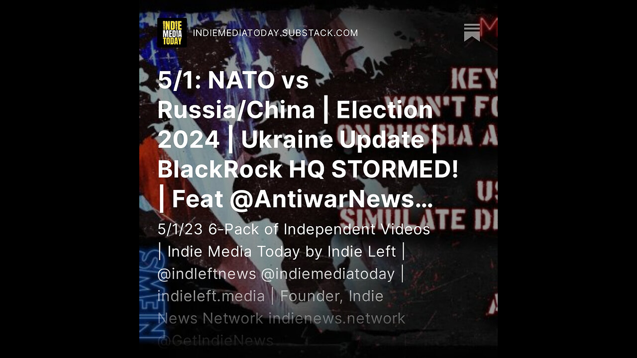 5/1: NATO vs Russia/China | Election 2024 | Ukraine Update | BlackRock HQ STORMED!