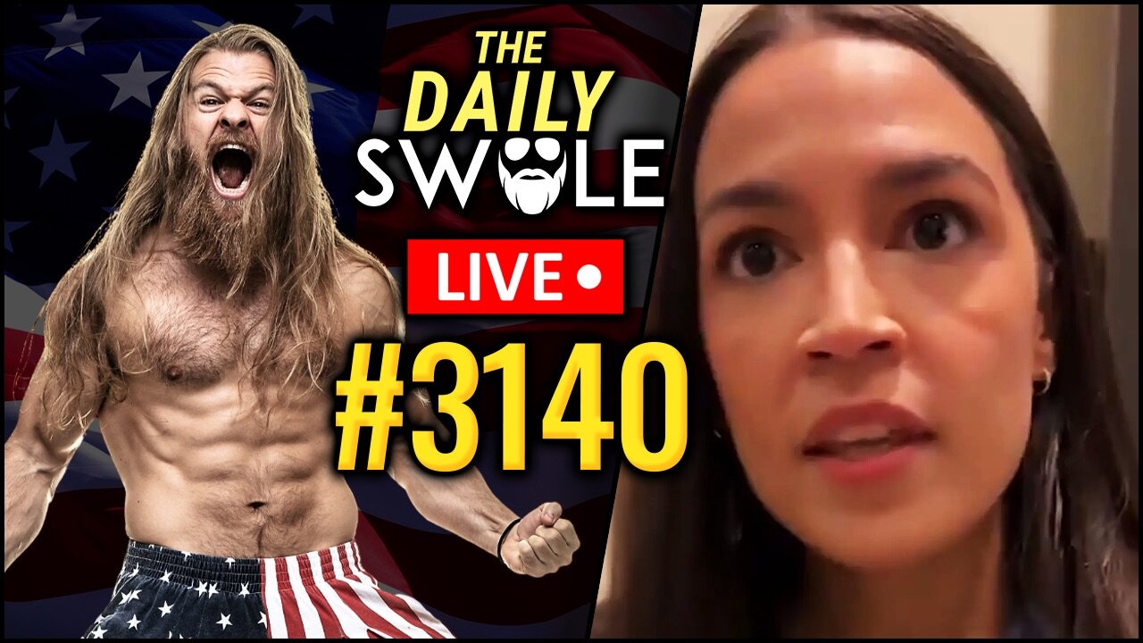 AOC Is A Psychopathic Grifter | The Daily Swole #3140