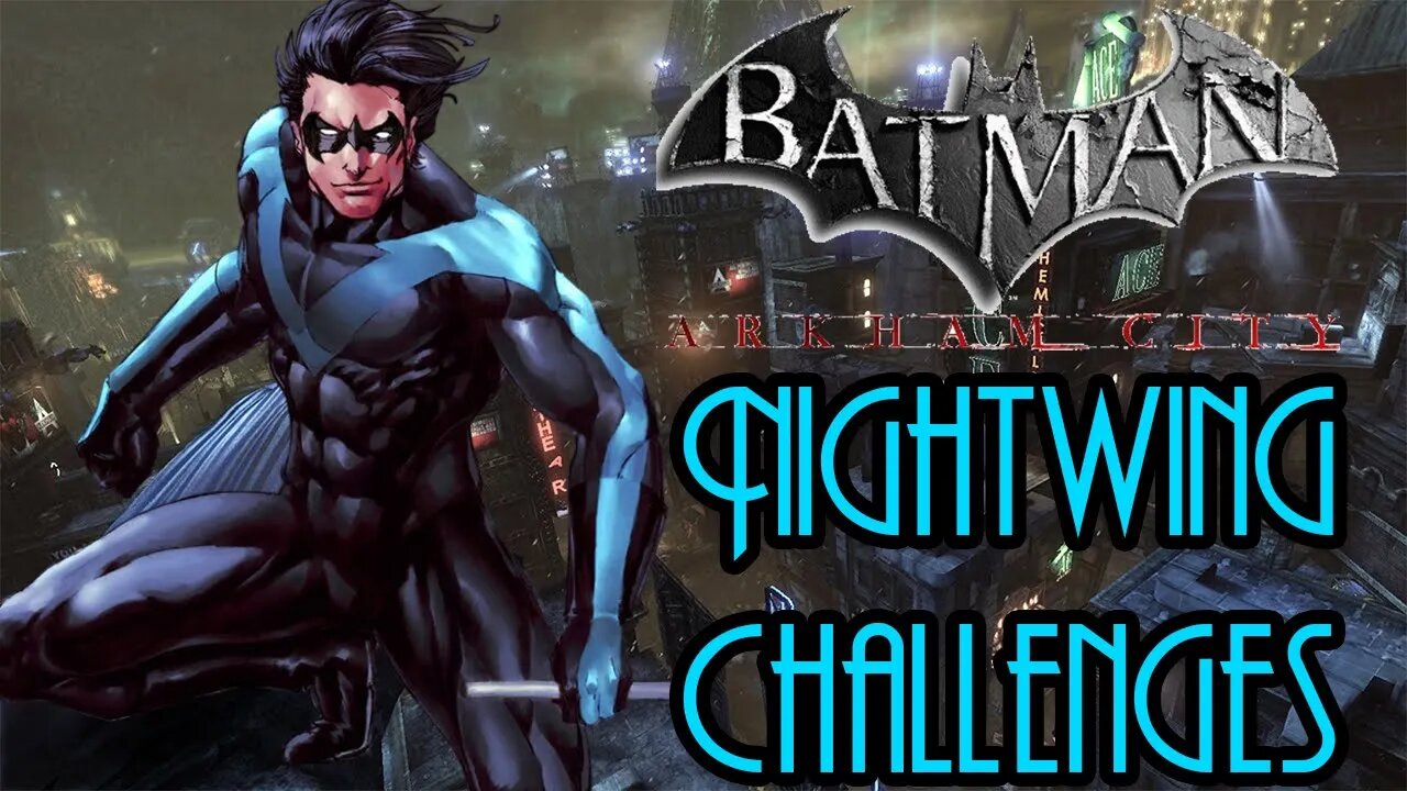Mastering Nightwing in Batman Arkham City