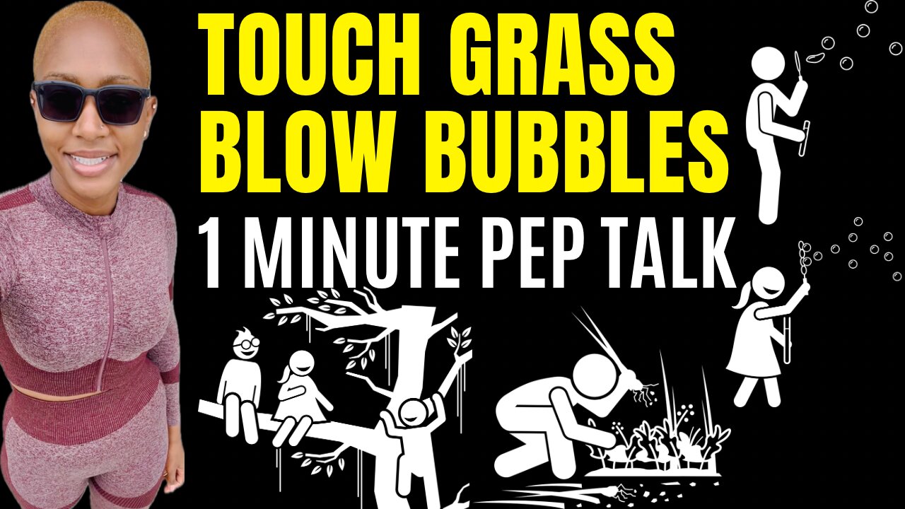 Touch grass! Blow bubbles! 🫧🫧🫧🫧