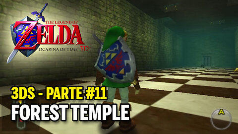 Legend of Zelda: Ocarina of Time (3DS) - Parte 11 - Forest Temple