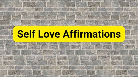 Self Love Affirmations