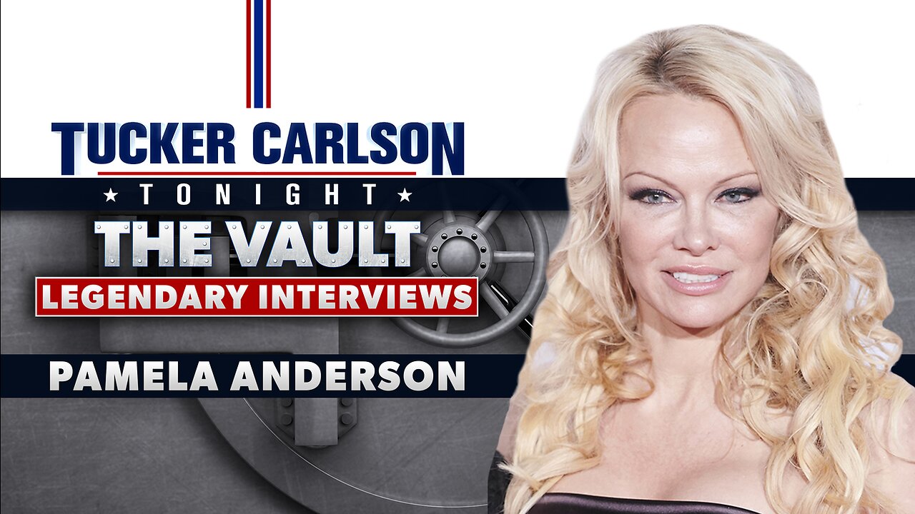 Tucker Carlson Tonight The Vault Season | Pamela Anderson (3 videos merged)