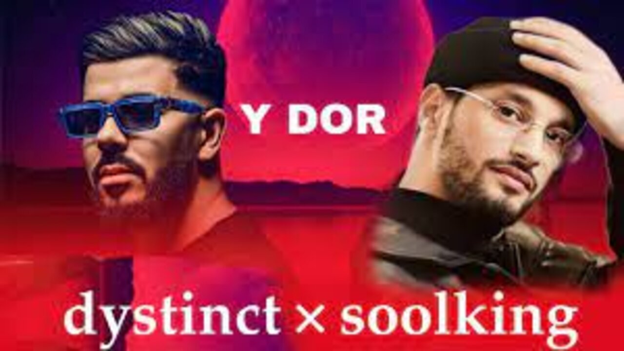 Soolking ft. DYSTINCT - Y Dor [Clip Officiel]